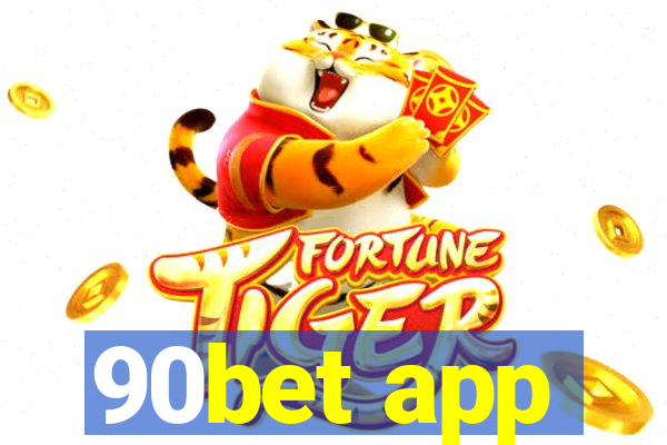 90bet app